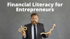 Read more about the article Financial Literacy For Entrepreneurs | Business Setup in Dubai