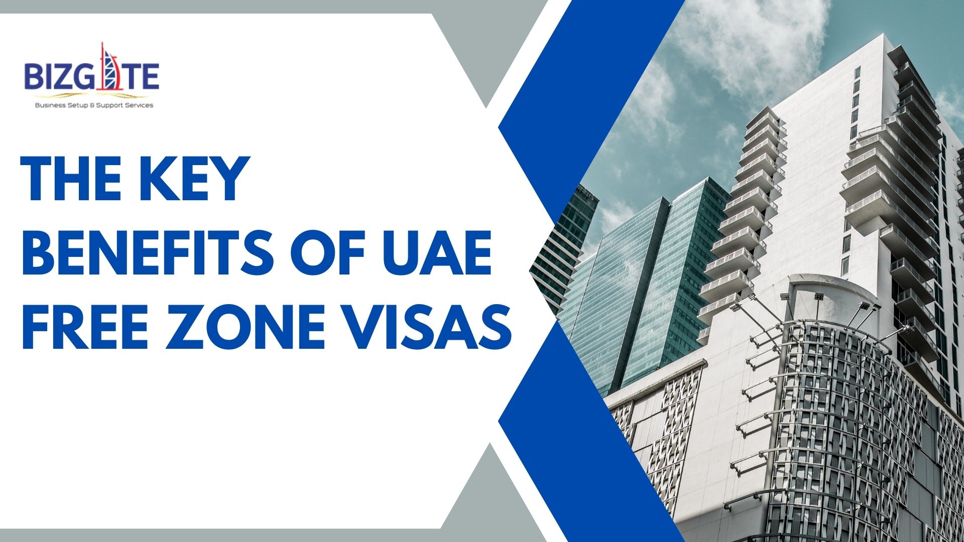You are currently viewing The key benefits of UAE free zone visas | Business Setup in Dubai