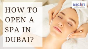 Read more about the article How to open a SPA in Dubai? | Business Setup in Dubai