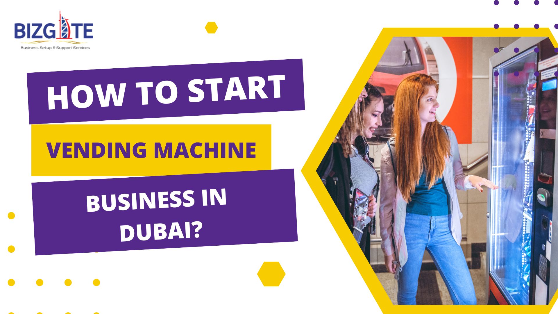 You are currently viewing How to start a vending machine business in Dubai? | Business Setup in Dubai