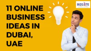 Read more about the article 11 Online Business Ideas in Dubai, UAE | Business Setup in Dubai