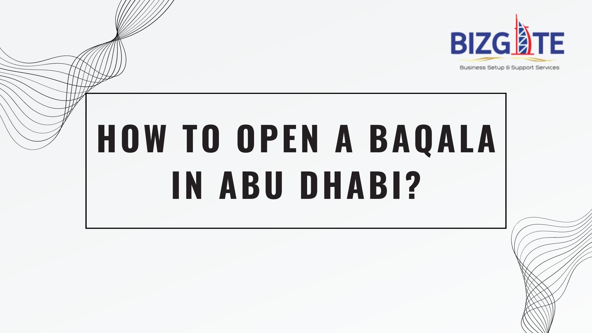 You are currently viewing How to open a Baqala in Abu Dhabi? | Business Setup in Dubai