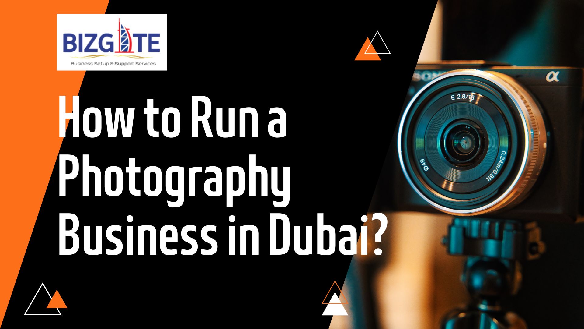 You are currently viewing How to run a Photography Business in Dubai? | Business Setup in Dubai