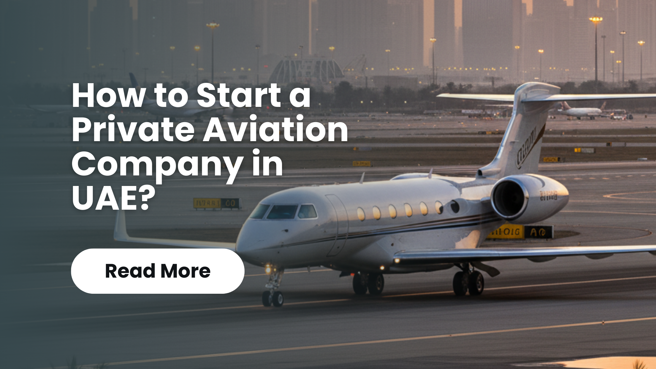 You are currently viewing Start Your Private Aviation Company UAE: 2025 Setup Guide