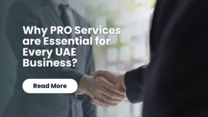 Read more about the article UAE PRO Services: The Essential Guide to Business Compliance in Dubai
