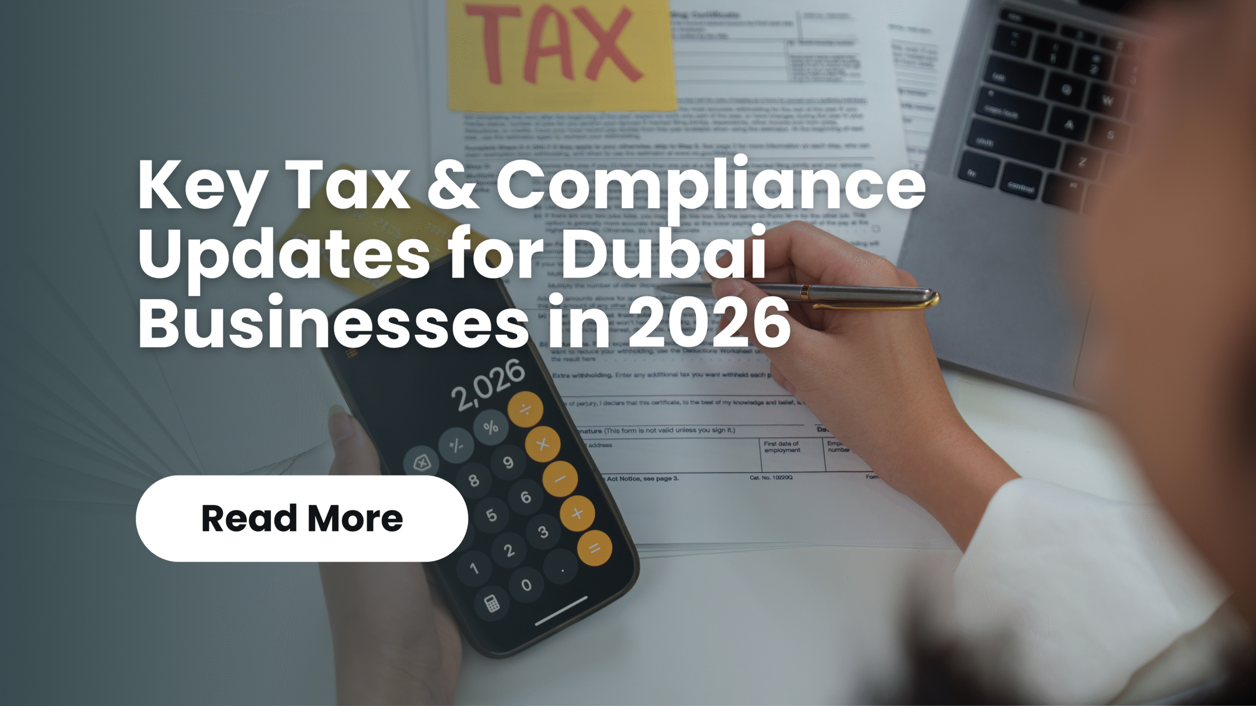 You are currently viewing Navigating the Digital Tides: Key Tax & Compliance Updates for Dubai Businesses in 2026